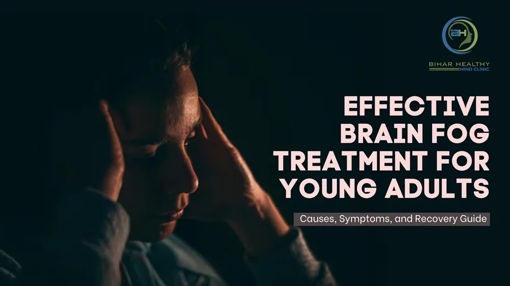 Effective Brain Fog Treatment for Young Adults