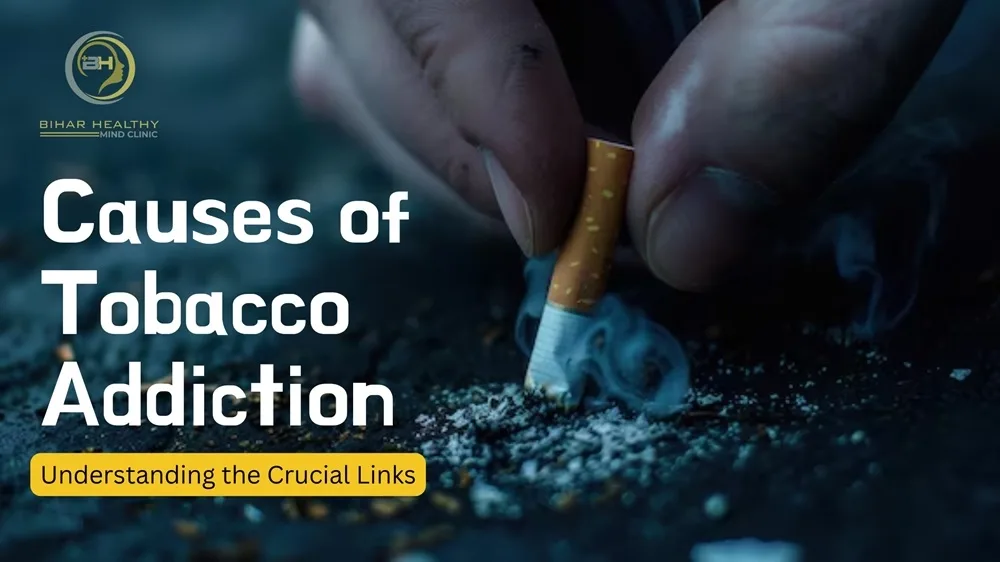 Causes of Tobacco Addiction