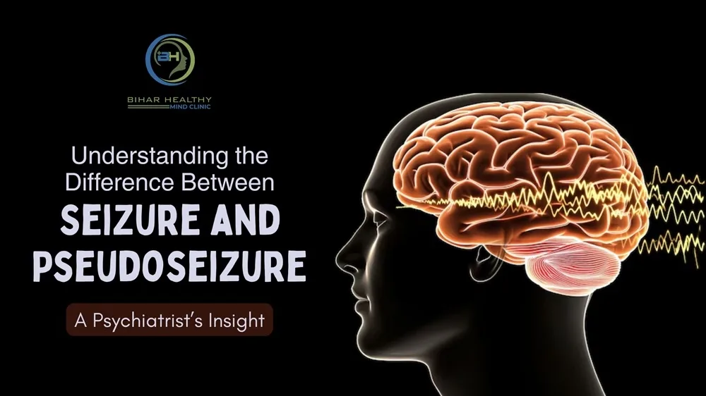 Understanding the Difference Between Seizure and Pseudoseizure