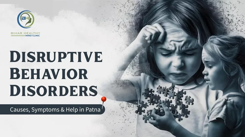 Disruptive Behavior Disorders Treatment in Patna