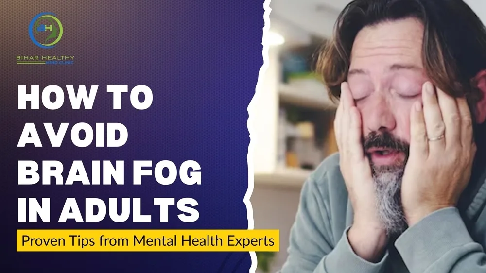 How to Avoid Brain Fog in Adults
