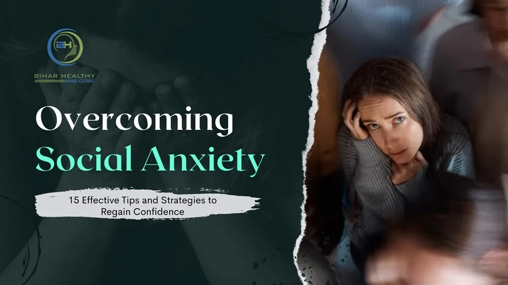overcoming social anxiety tips strategies patna