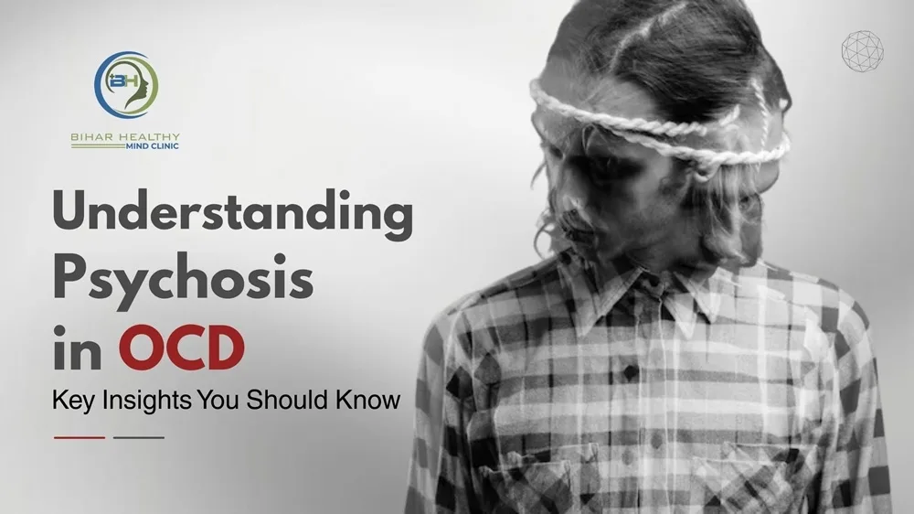 Understanding Psychosis in OCD