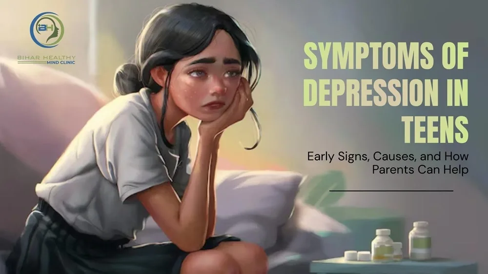 symptoms of depression in teens psychiatrist patna
