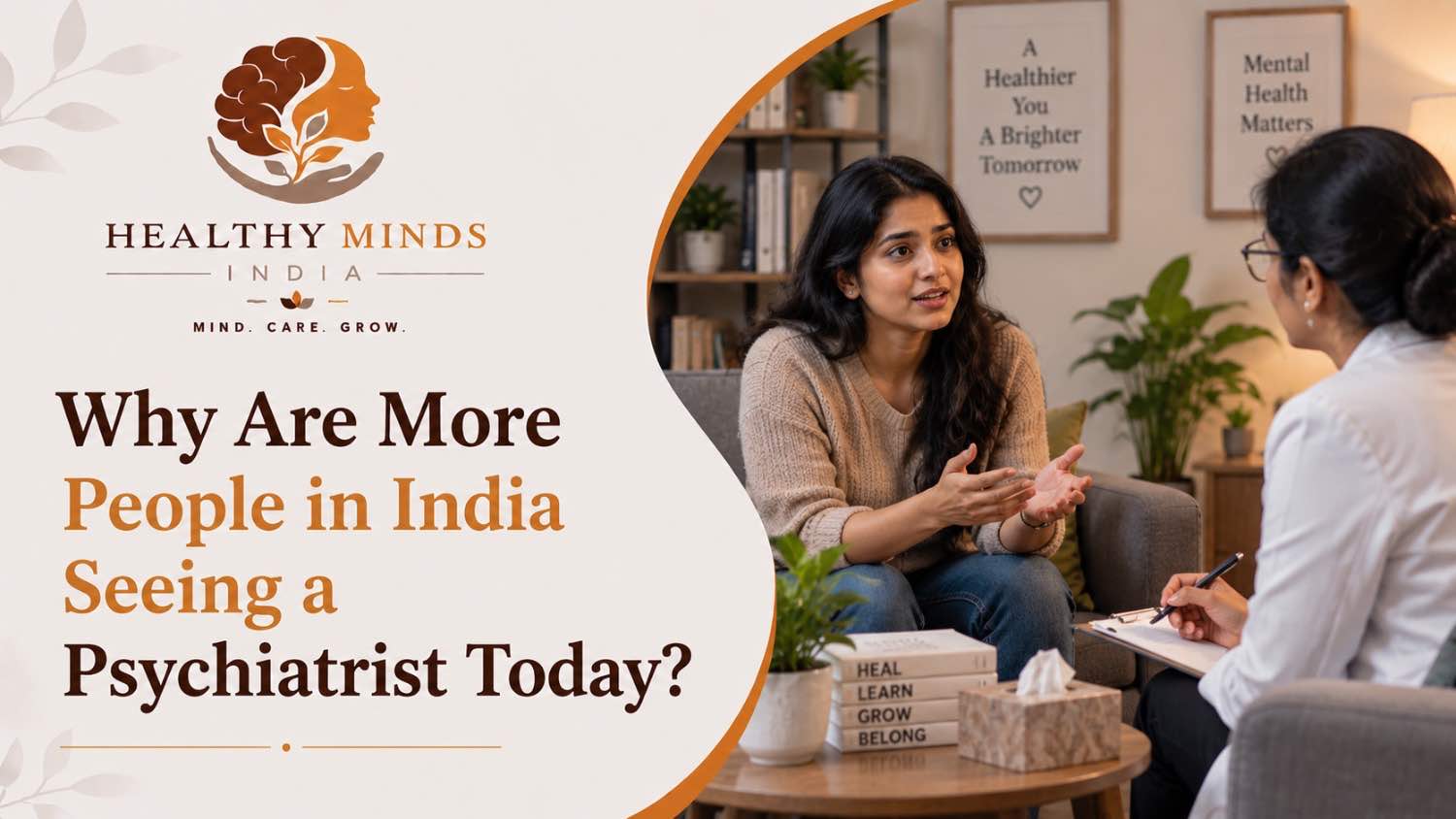 Why Are More People in India Seeing a Psychiatrist Today, Healthy Minds India