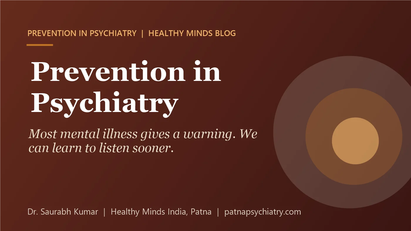 Cover for Prevention in Psychiatry, from the Prevention in Psychiatry series by Dr. Saurabh Kumar, Healthy Minds India