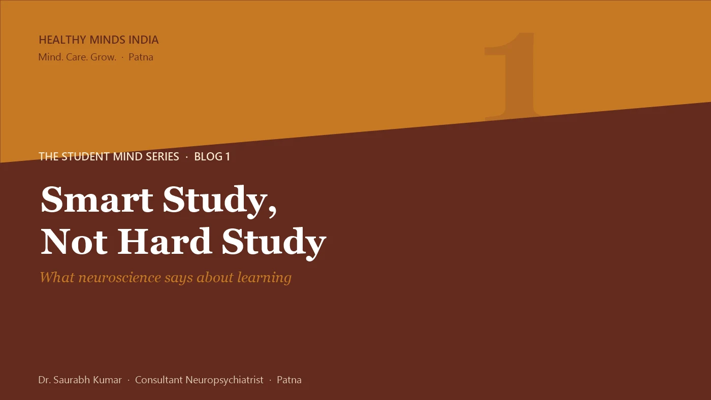Title card: Smart Study, Not Hard Study - The Student Mind series by Dr. Saurabh Kumar, Healthy Minds India