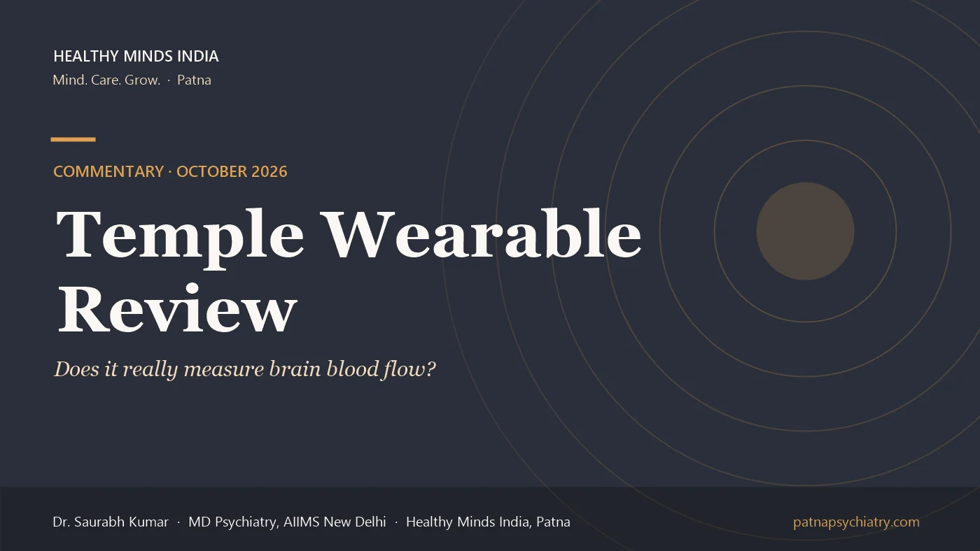 Title card: Temple wearable review, does Deepinder Goyal's Temple brain wearable really measure brain blood flow - a commentary by Dr. Saurabh Kumar, Healthy Minds India